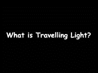 What is travelling light